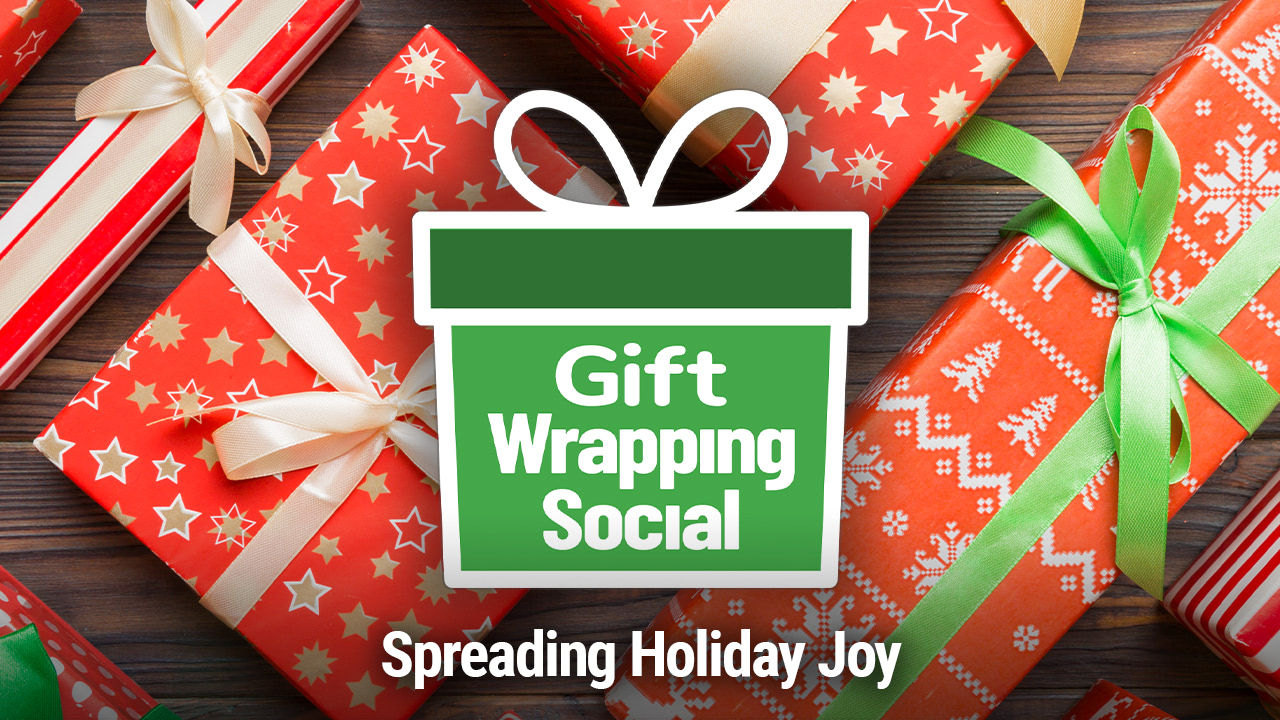 Gift Wrapping Social - Spreading Holiday Joy