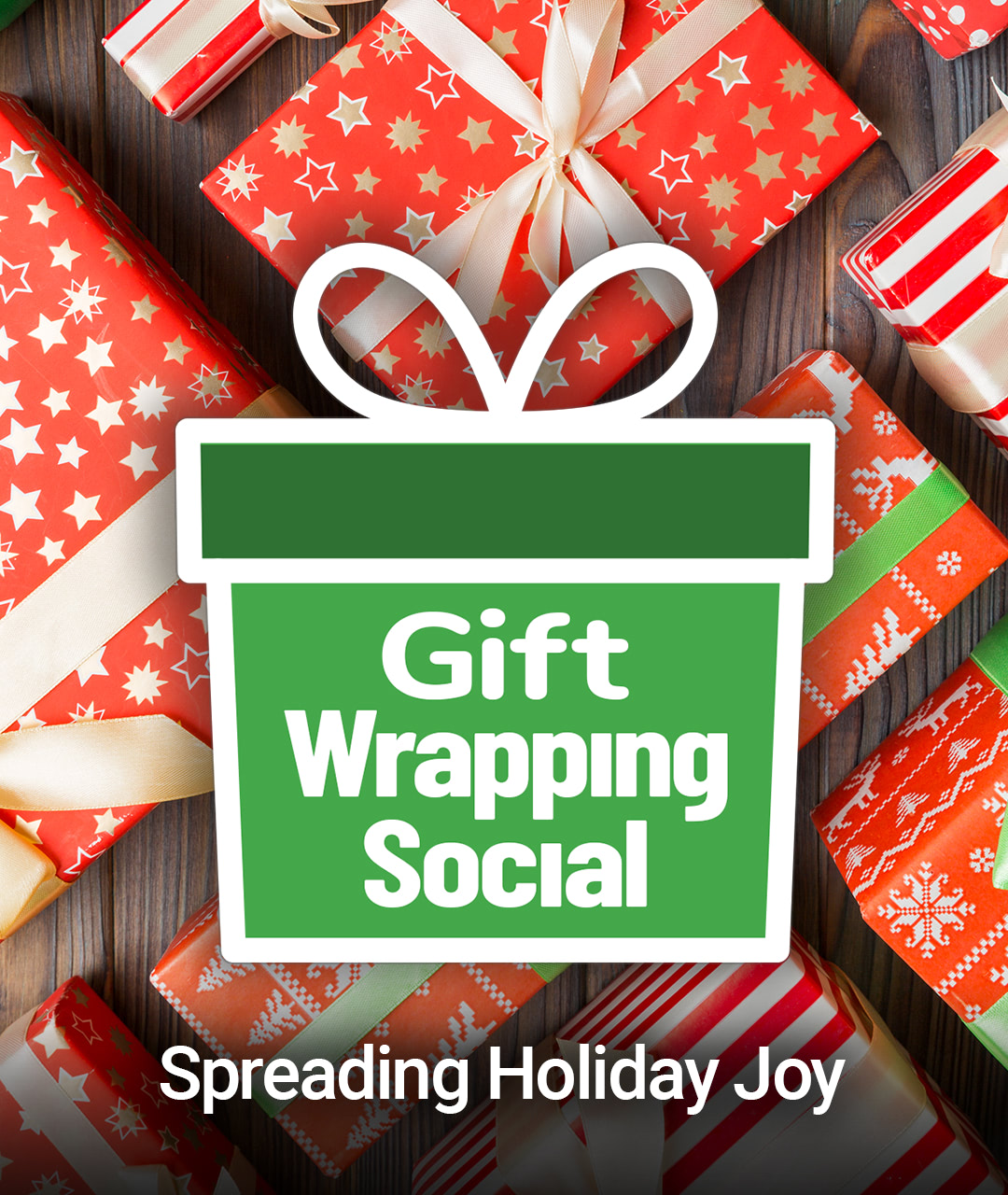 Gift Wrapping Social - Spreading Holiday Joy